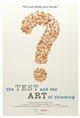 The Test & The Art of Thinking Poster