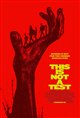 This is Not A Test Poster