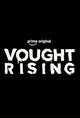Vought Rising (Prime Video) Movie Poster