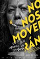 We Shall Not Be Moved (No nos moverán 2024) Poster
