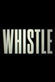 Whistle Movie Poster