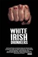 White Irish Drinkers Movie Poster
