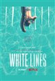 White Lines (Netflix) Movie Poster