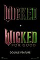 Wicked + Wicked: For Good Double Feature poster