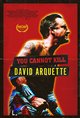 You Cannot Kill David Arquette Movie Poster