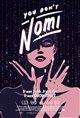 You Don't Nomi Poster