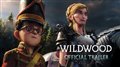 WILDWOOD Trailer 4K Video Thumbnail