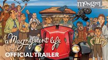 A MAGNIFICENT LIFE Trailer Video