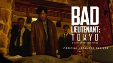 BAD LIEUTENANT: TOKYO Japanese Trailer Video