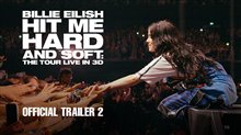 BILLIE EILISH - HIT ME HARD AND SOFT: THE TOUR (LIVE IN 3D) Trailer 2 Video