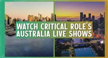 CRITICAL ROLE LIVE: SYDNEY & MELBOURNE Trailer Video