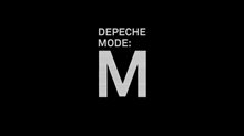 DEPECHE MODE: M Trailer Video