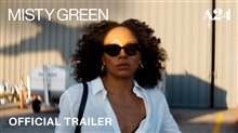 MISTY GREEN Trailer Video