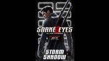 SNAKE EYES Motion Poster - Storm Shadow Video