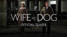 WIFE AND DOG Teaser Trailer Video