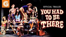 YOU HAD TO BE THERE Trailer Video