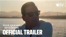 YOUR FRIENDS & NEIGHBORS Season 2 Trailer Video