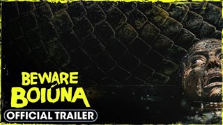 BEWARE BOIÚNA Final Trailer Video Thumbnail