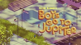 boys-go-to-jupiter-trailer Video Thumbnail