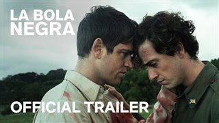 LA BOLA NEGRA Trailer Video Thumbnail