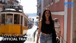 love-of-your-life-trailer Video Thumbnail