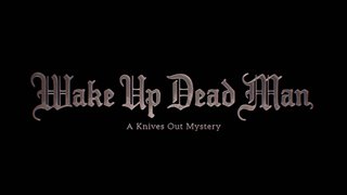 wake-up-dead-man-a-knives-out-mystery-title-announcement Video Thumbnail